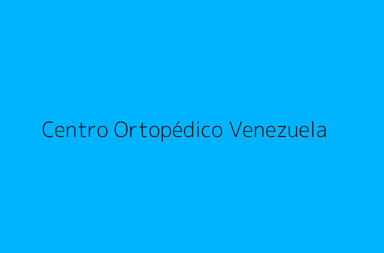 Centro Ortopédico Venezuela